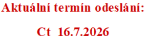 Termín odeslání