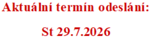 Termín odeslání