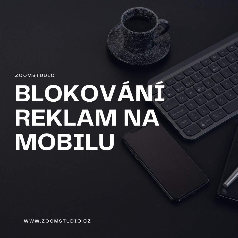 Jak blokovat reklamy na mobilu? Tipy a triky, které fungují