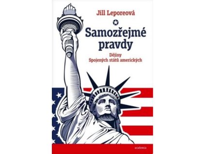 Samozřejmé pravdy. Dějiny Spojených států amerických