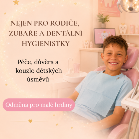 Nejen pro rodiče, zubaře..
