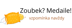 Zoubek? Medaile! Zoubkové víly