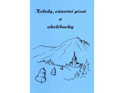 Obálka zpěvníku Koledy, vánoční písně a ukolébavky