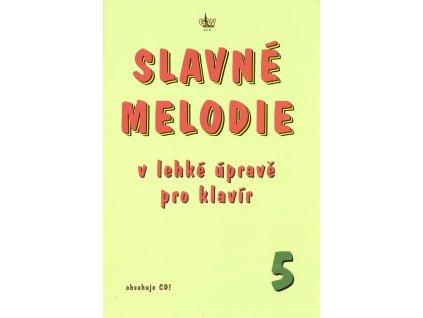 slavne melodie v lehke uprave pro klavir 5 dil cd