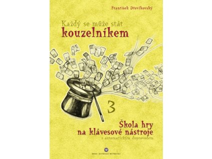 Obálka Každý se může stát kouzelníkem 3. díl