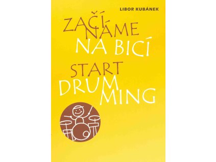 ZAČÍNÁME NA BICÍ 1