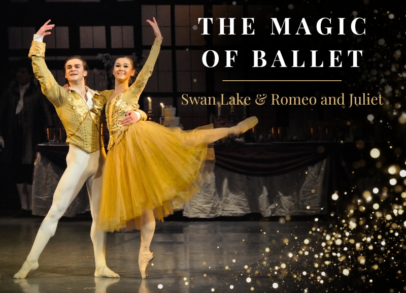 The Magic of Ballet - Swan Lake & Romeo and Juliet
