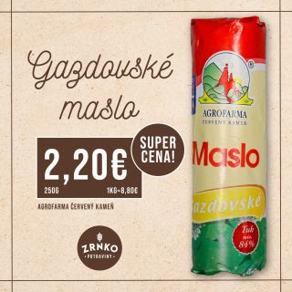 Gazdovské maslo v SUPER CENE len 2,20€ 🤩 🤩 minimálne 84% tuku 🇸🇰 od slovenských farmárov