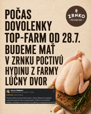 @topfarm_official má od 28.7. dovolenku má od 28.7. dovolenku Aby ste ani počas nej nezostali bez poctivej hydiny, dočasne...