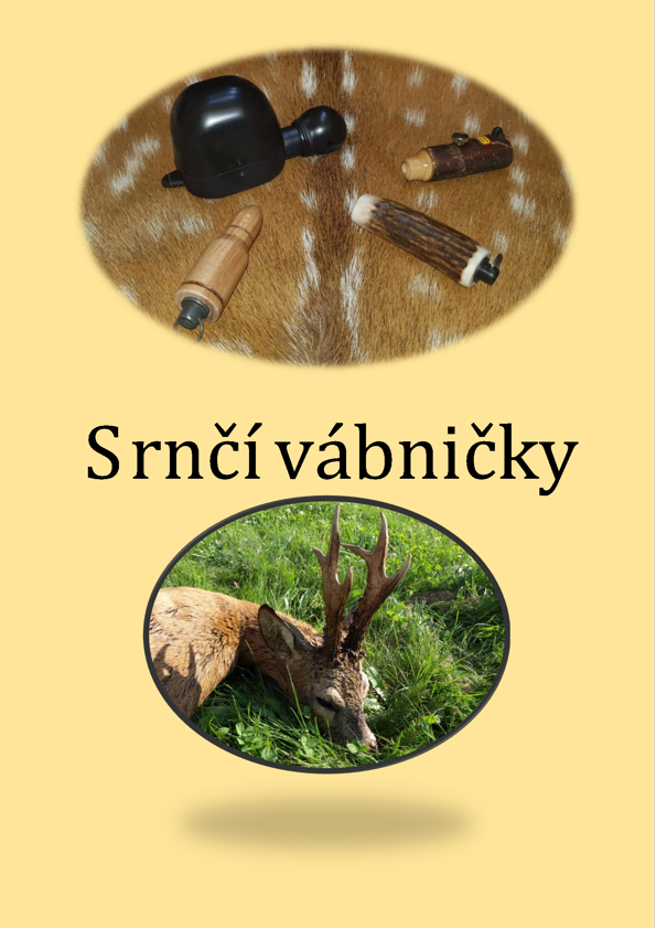velký výběr vábniček na srnce