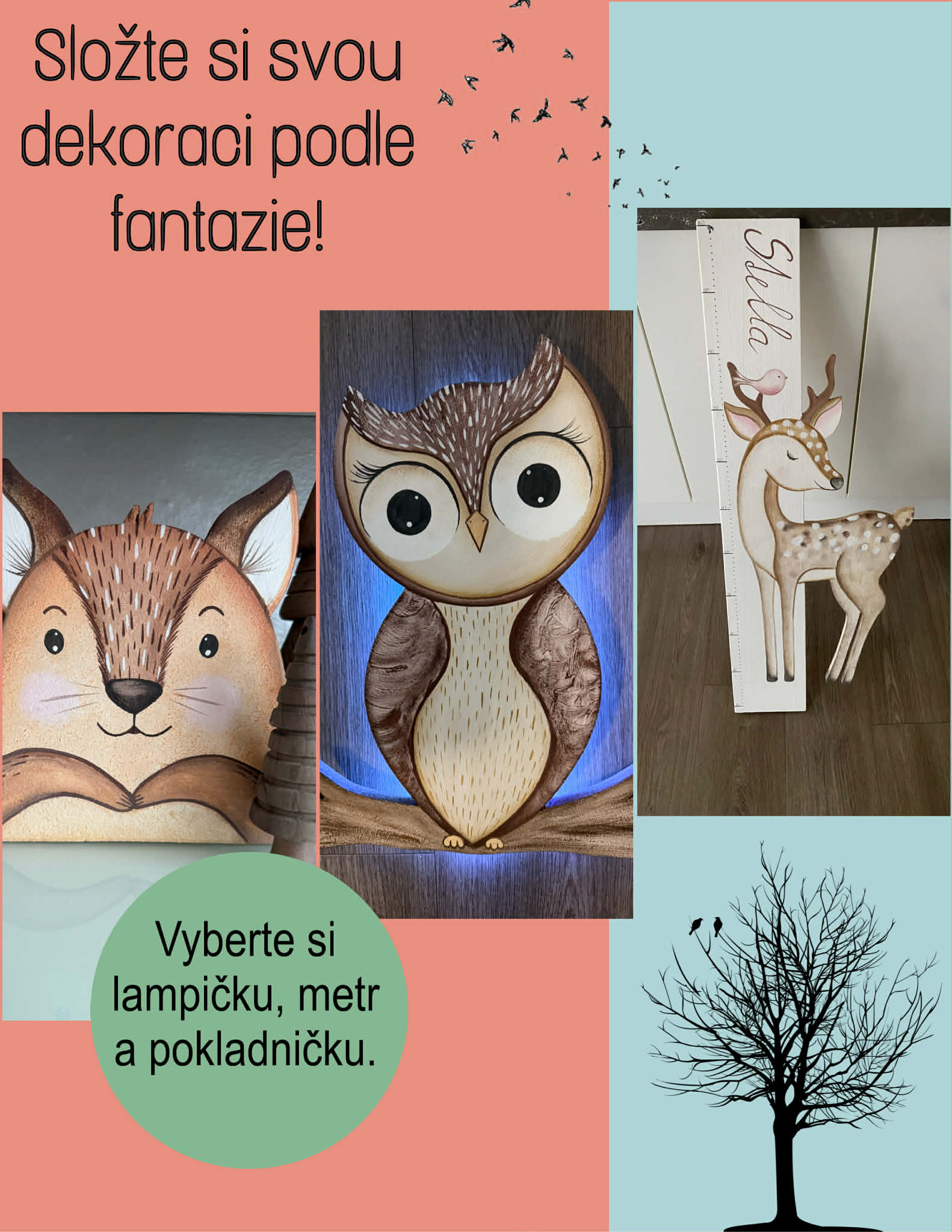 Složte si svou dekoraci podle fantazie!