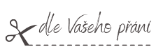 Vyrábím dle Vašeho přání