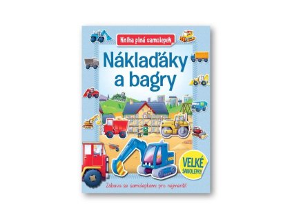 Kniha plná samolepek Náklaďáky a bagry