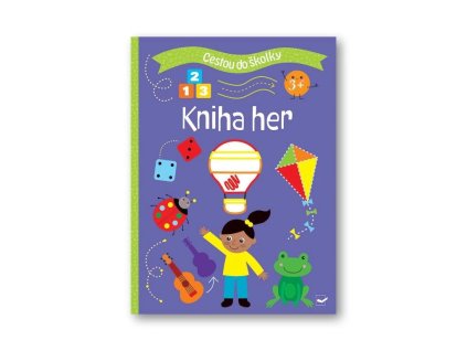 Cestou do školky Kniha her 3+