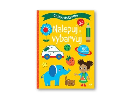 Cestou do školky Nalepuj a vybarvuj 2+