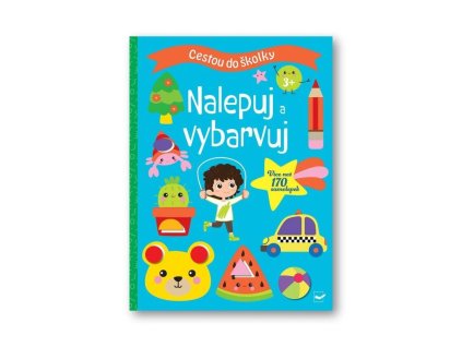 Cestou do školky Nalepuj a vybarvuj 3+