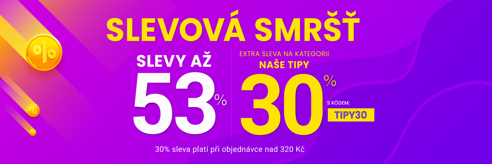 Slevy až 53 % + navíc 25 %