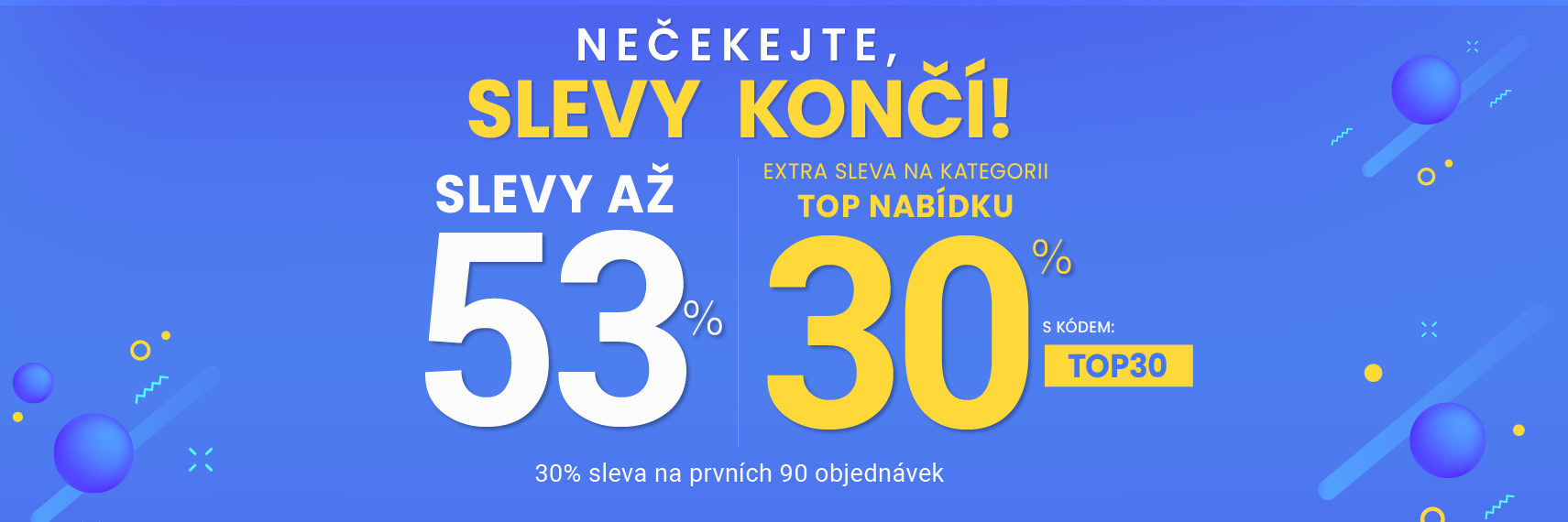 Slevy až 53 % + navíc 30 %