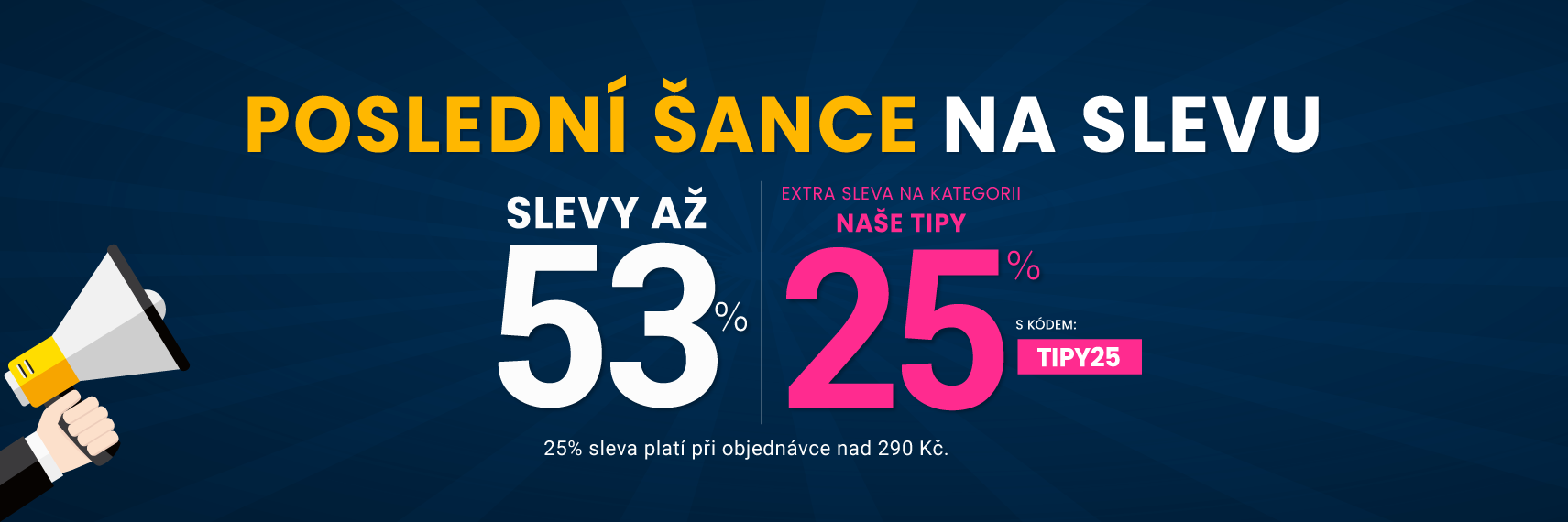 Slevy až 53 % + navíc 25 %