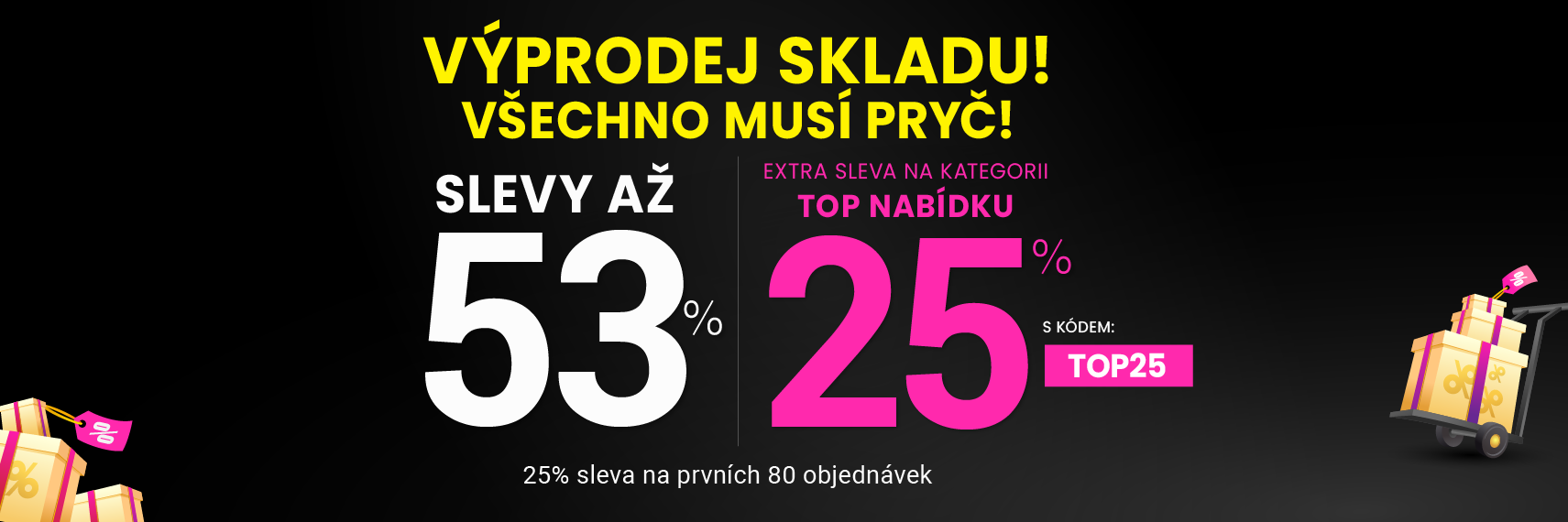 Slevy až 53 % + navíc 25 %