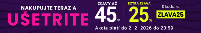 Zľavy až 45 % + naviac zľava 25 %