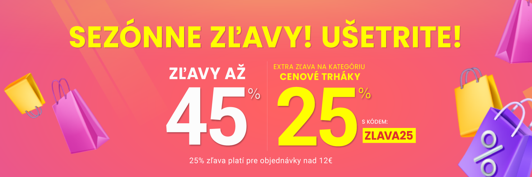 Zľavy až 45 % + naviac zľava 25 %