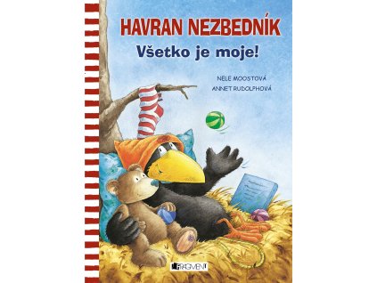 Havran Nezbedník – Všetko je moje!