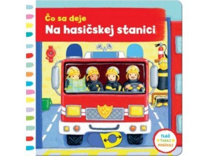 Čo sa deje na hasičskej stanici