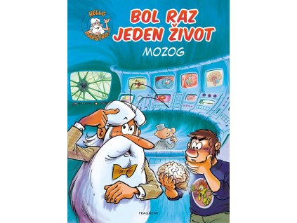 Bol raz jeden život - Mozog