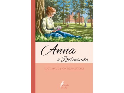 Anna v Redmonde - Lucy Maud Montgomery