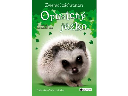 Zvierací záchranári – Opustený ježko