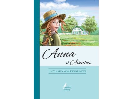 Anna v Avonlea - Lucy Maud Montgomery