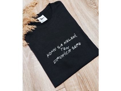 Vyšívané tričko Komu sa nelení...