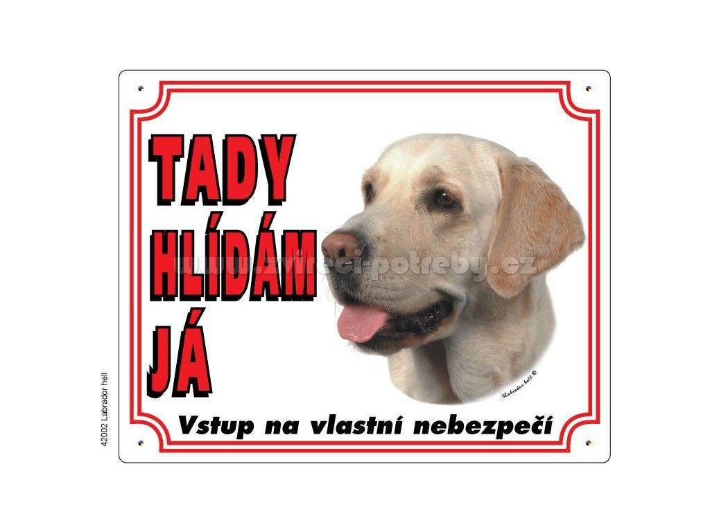 Výstražná plastová tabulka na plot Labrador světlý z kategorie Chovatelské potřeby a krmiva pro psy > Tabulky, samolepky > Psí tabulky na plot