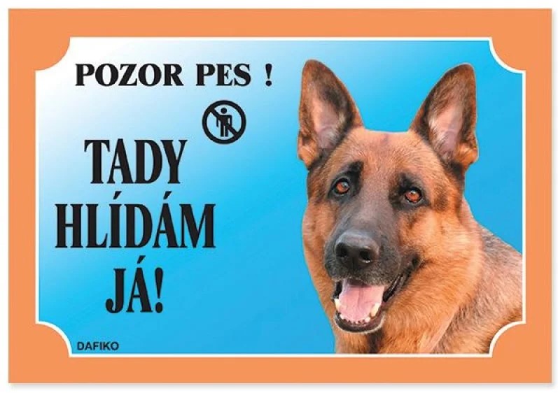 DAFIKO Tabulka Tady hlídám! Německý ovčák 1ks