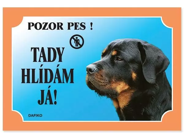 DAFIKO Tabulka Tady hlídám! Rottweiller 1ks