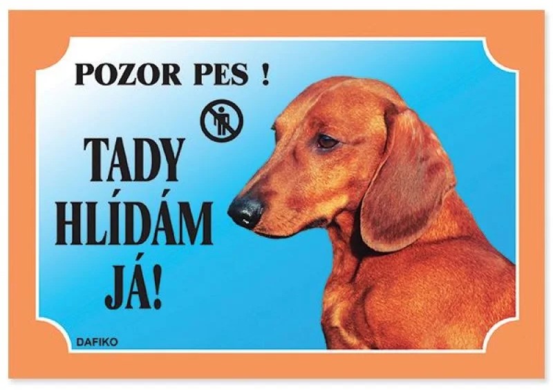 DAFIKO Tabulka Tady hlídám! Jezevčík hladkosrstý 1ks