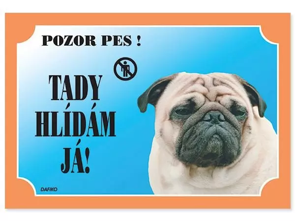 DAFIKO Tabulka Tady hlídám! Mops 1ks