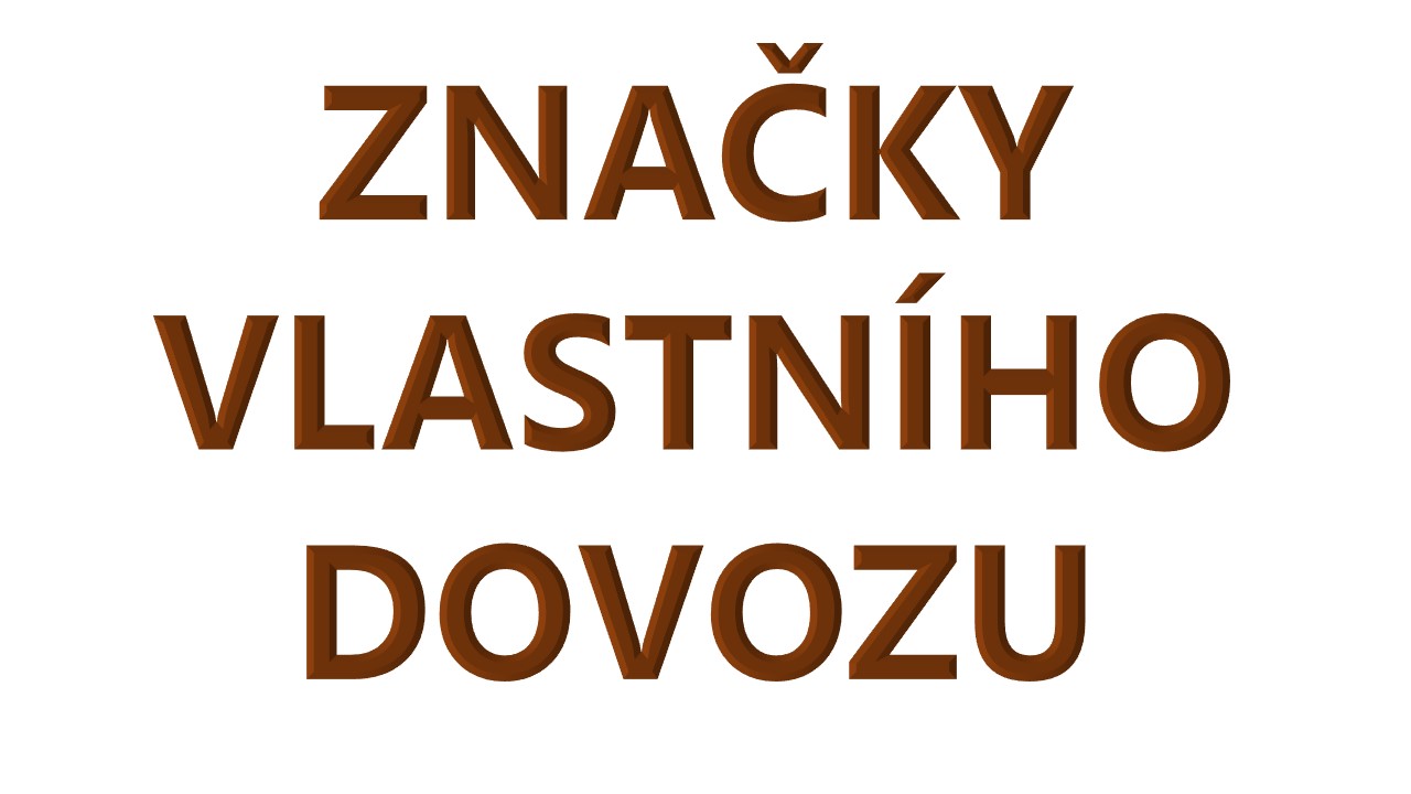 značky vlastního dovozu