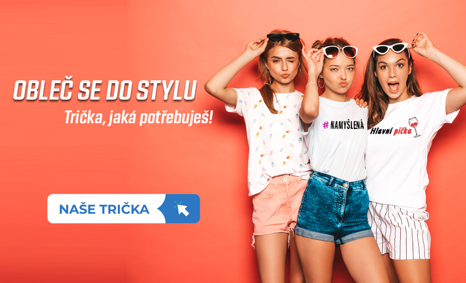 Obleč se do stylu. Trička, jaká potřebuješ!