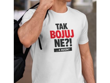 Tak bojuj ne a musim mockup pánský bílá