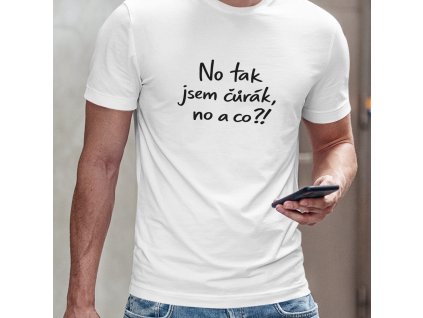 no tak jsem čůrák, no a co mockup pánský bílý