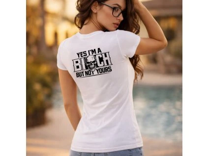 yes i am bitch mockup dámské tričko bílá