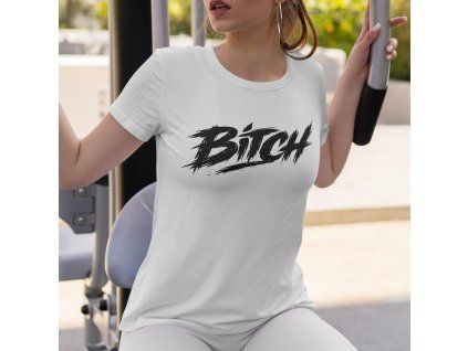 Bitch Dámské tričko mockup bílá