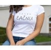 Zítra začnu – Dámské tričko s potiskem