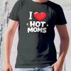 i love hot moms mockup tmavá břidlice