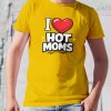 i love hot moms mockup žlutá